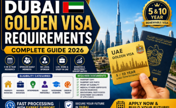 Dubai Golden Visa requirements guide